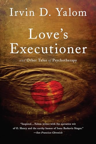Love's Executioner: & Other Tales of Psychotherapy von Basic Books